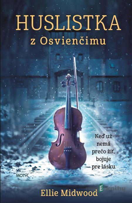 Huslistka z Osvienčimu - Ellie Midwood Huslistka z Osvienčimu - Ellie Midwood