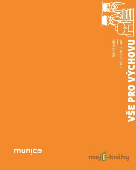 Vše pro výchovu - Tomáš Janík Vše pro výchovu - Tomáš Janík