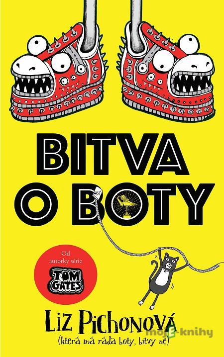 Bitva o boty - Liz Pichon Bitva o boty - Liz Pichon