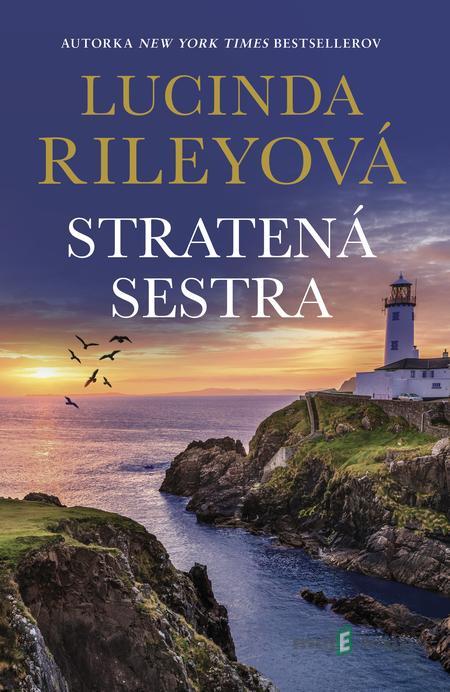 Stratená sestra - Lucinda Riley Stratená sestra - Lucinda Riley