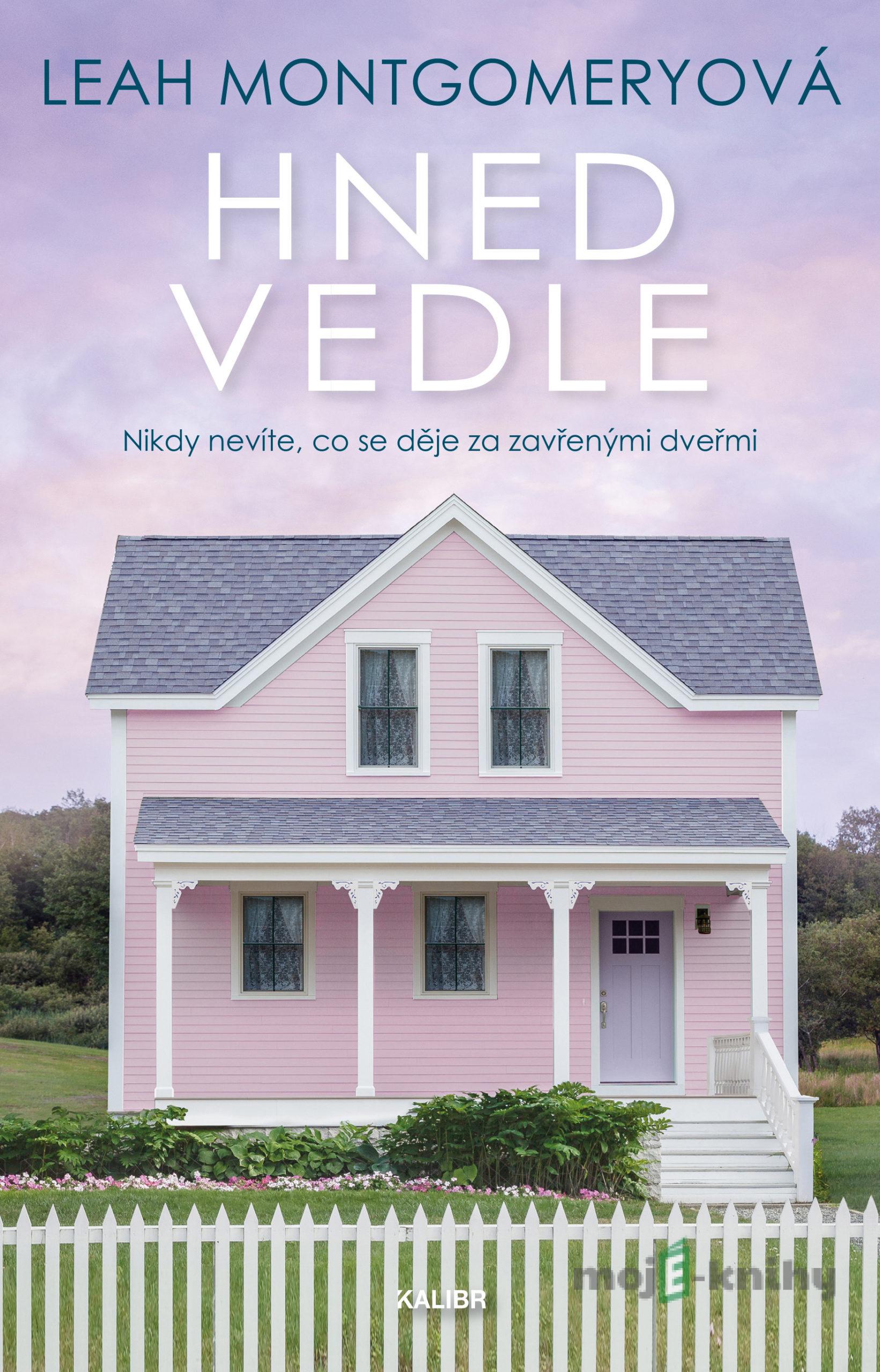 Hned vedle - Leah Montgomery Hned vedle - Leah Montgomery