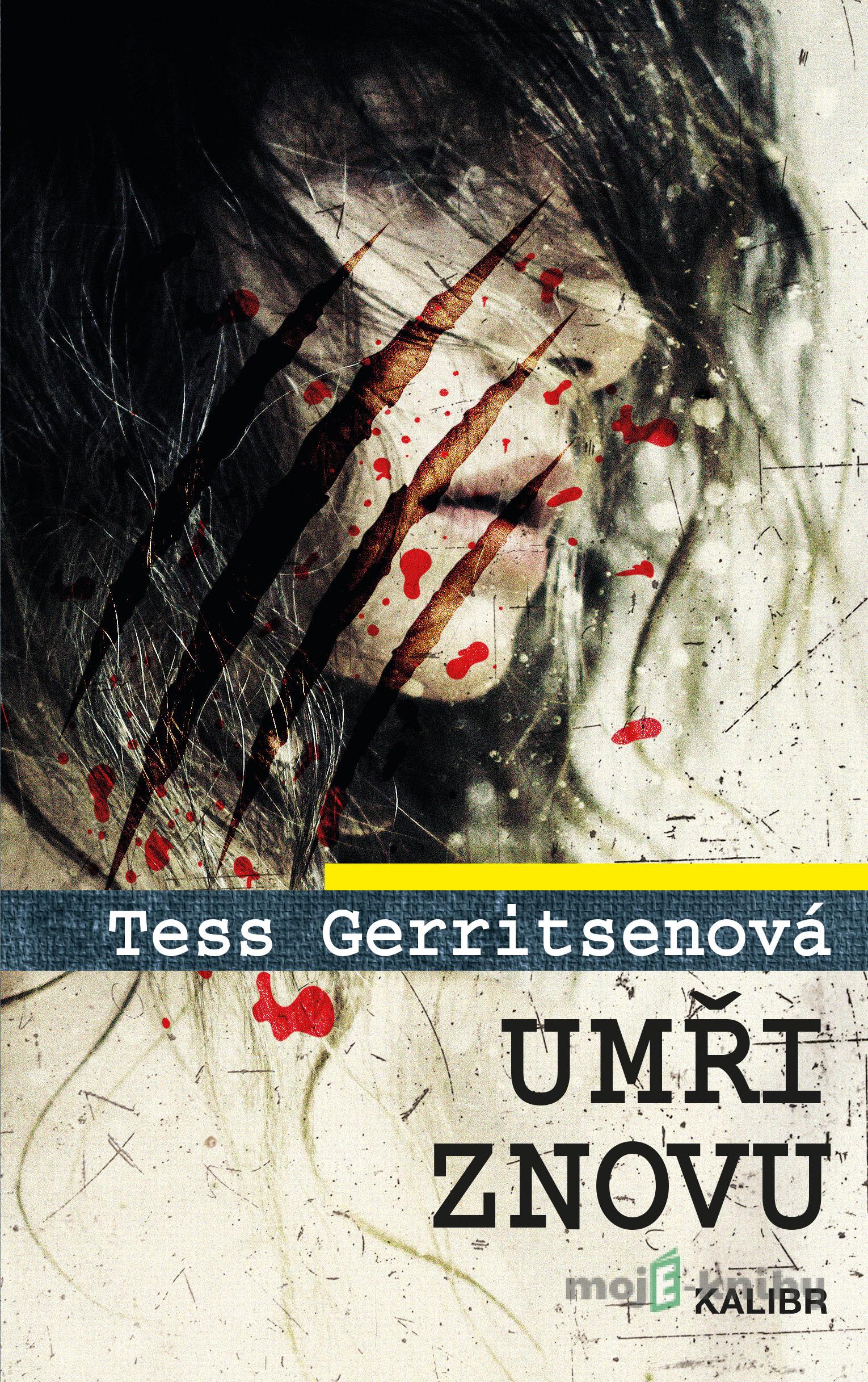 Umři znovu - Tess Gerritsen Umři znovu - Tess Gerritsen