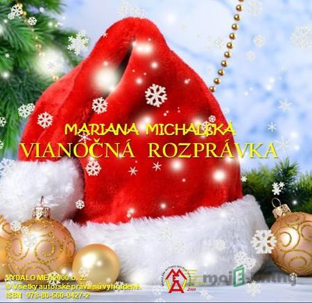 Vianočná rozprávka - Mariana Michalská Vianočná rozprávka - Mariana Michalská
