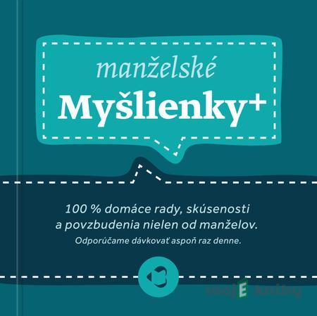 Manželské myšlienky+ - Kolektív autorov Manželské myšlienky+ - Kolektív autorov