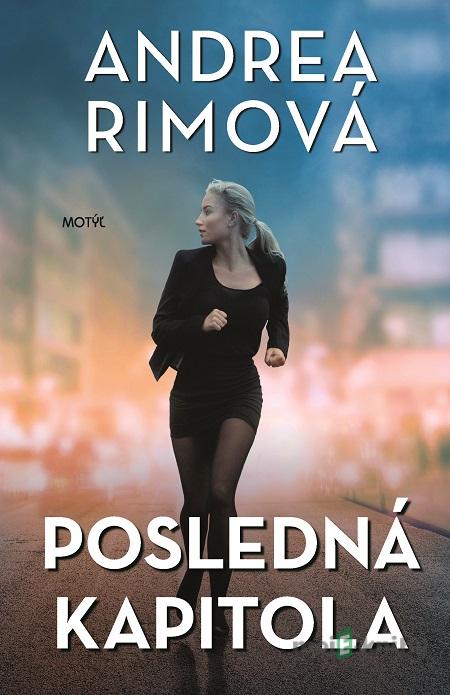Posledná kapitola - Andrea Rimová Posledná kapitola - Andrea Rimová