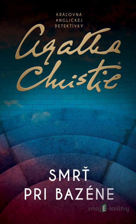 Smrť pri bazéne - Agatha Christie Smrť pri bazéne - Agatha Christie