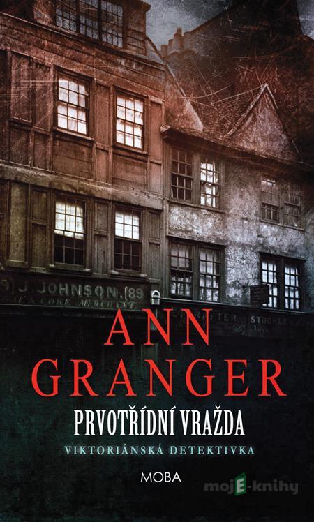 Prvotřídní vražda - Ann Granger Prvotřídní vražda - Ann Granger