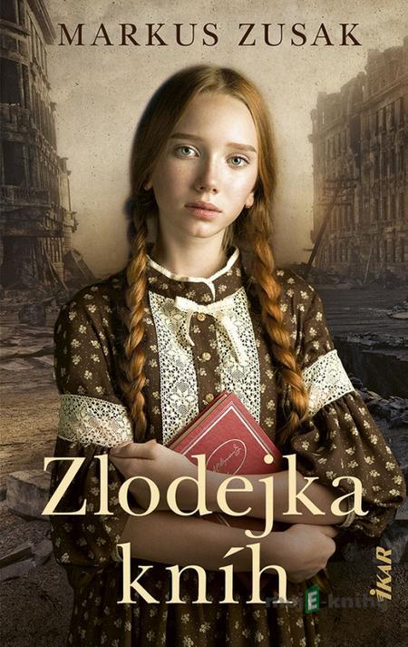 Zlodejka kníh - Markus Zusak Zlodejka kníh - Markus Zusak