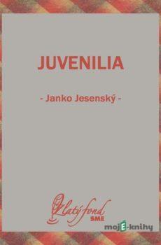 Juvenilia - Janko Jesenský