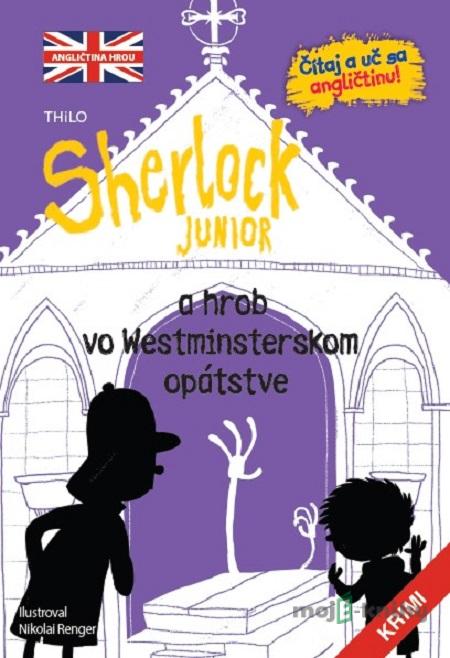 Sherlock Junior a hrob vo Westmisterskom opátstve - Nikolai Renger Sherlock Junior a hrob vo Westmisterskom opátstve - Nikolai Renger