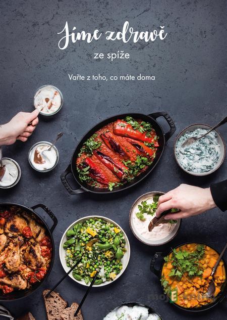 Jíme zdravě ze spíže - Kolektiv autorů Jíme zdravě ze spíže - Kolektiv autorů