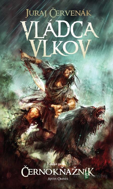 Vládca vlkov - Juraj Červenák Vládca vlkov - Juraj Červenák