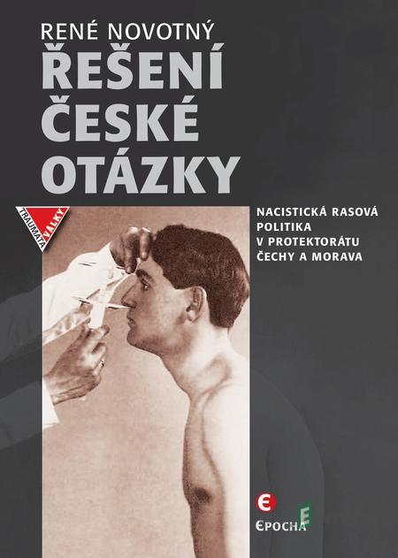 Řešení české otázky - René Novotný Řešení české otázky - René Novotný
