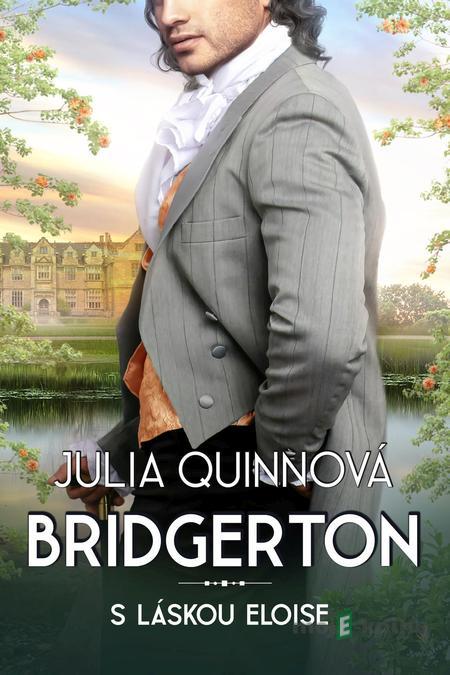 S láskou Eloise - Julia Quinn S láskou Eloise - Julia Quinn