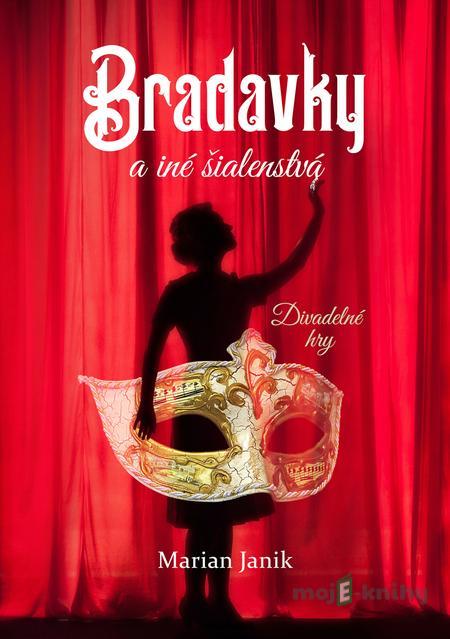 Bradavky a iné šialenstvá - Marian Janik Bradavky a iné šialenstvá - Marian Janik