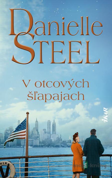 V otcových šľapajach - Danielle Steel V otcových šľapajach - Danielle Steel