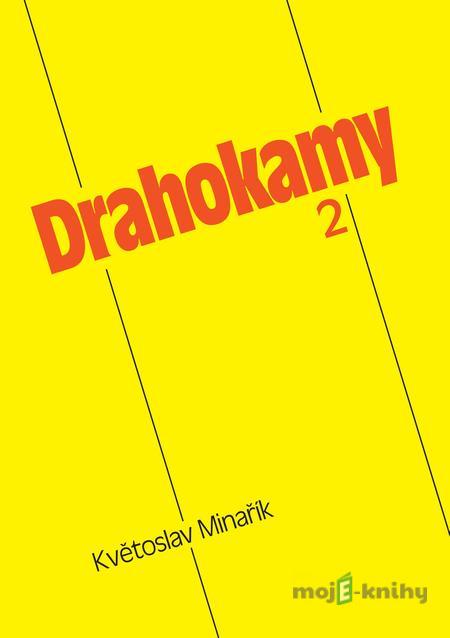 Drahokamy 2 - Květoslav Minařík Drahokamy 2 - Květoslav Minařík