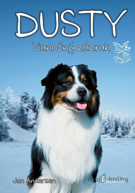 Dusty 4: Vianočný zázrak - Jan Andersen Dusty 4: Vianočný zázrak - Jan Andersen