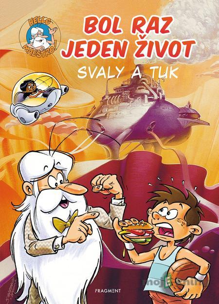 Bol raz jeden život: Svaly a tuk - Jean-Charles Gaudin Bol raz jeden život: Svaly a tuk - Jean-Charles Gaudin