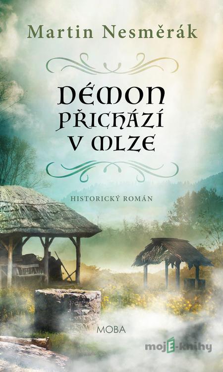 Démon přichází v mlze - Martin Nesměrák Démon přichází v mlze - Martin Nesměrák