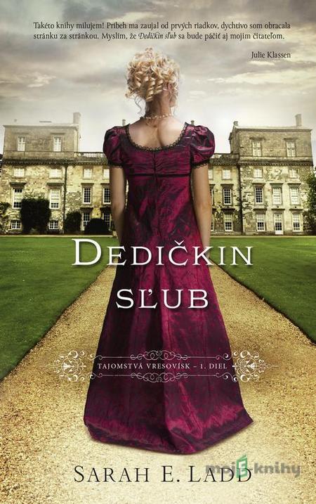 Dedičkin sľub - Sarah E. Ladd Dedičkin sľub - Sarah E. Ladd