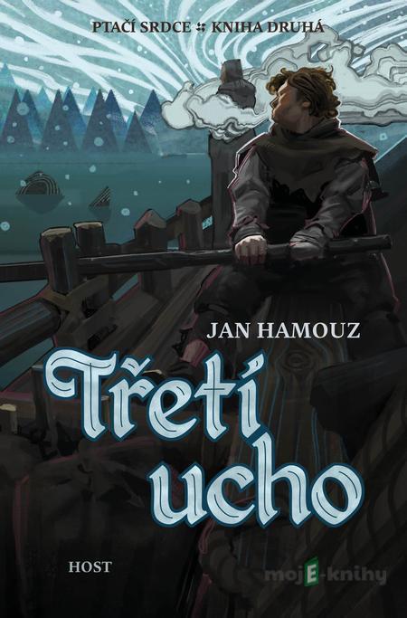 Třetí ucho - Jan Hamouz Třetí ucho - Jan Hamouz