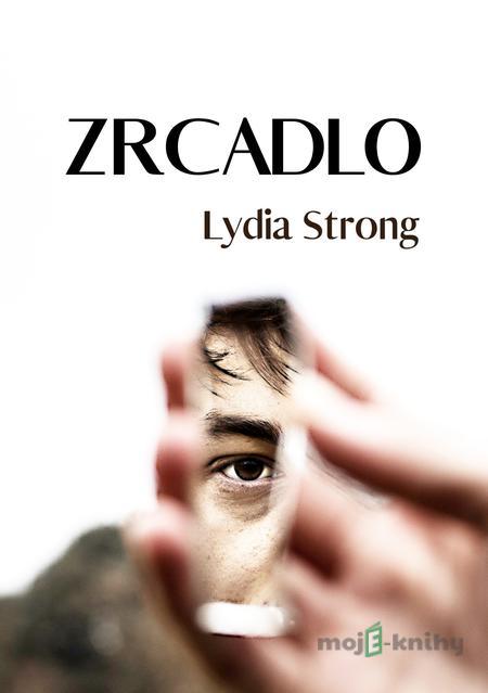 Zrcadlo - Lydia Strong Zrcadlo - Lydia Strong