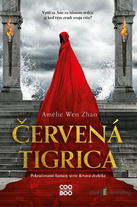Červená tigrica - Amélie Wen Zhao Červená tigrica - Amélie Wen Zhao
