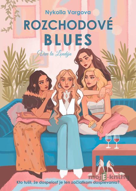 Rozchodové blues - Nykolla Vargova Rozchodové blues - Nykolla Vargova