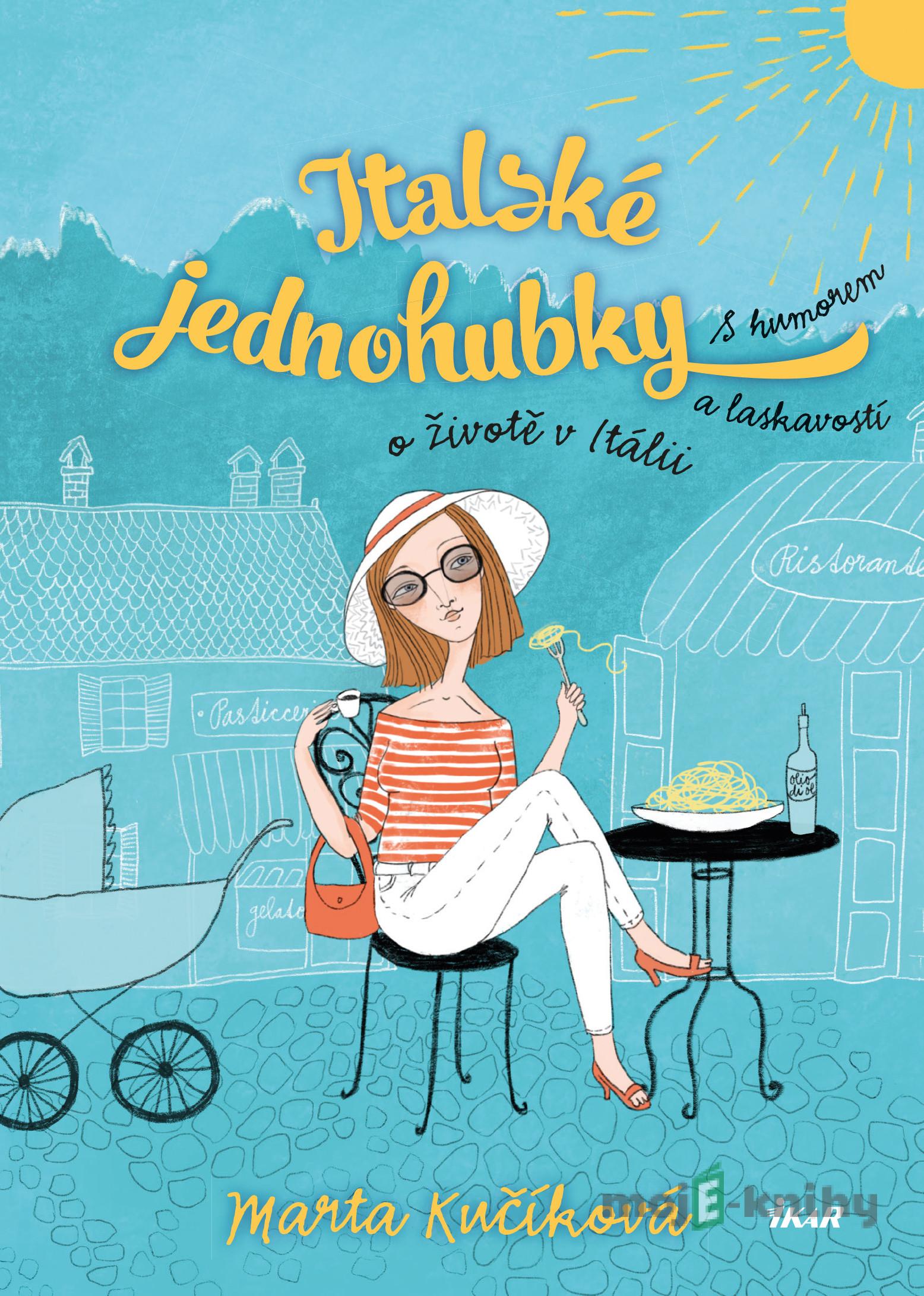 Italské jednohubky - Marta Kučíková Italské jednohubky - Marta Kučíková