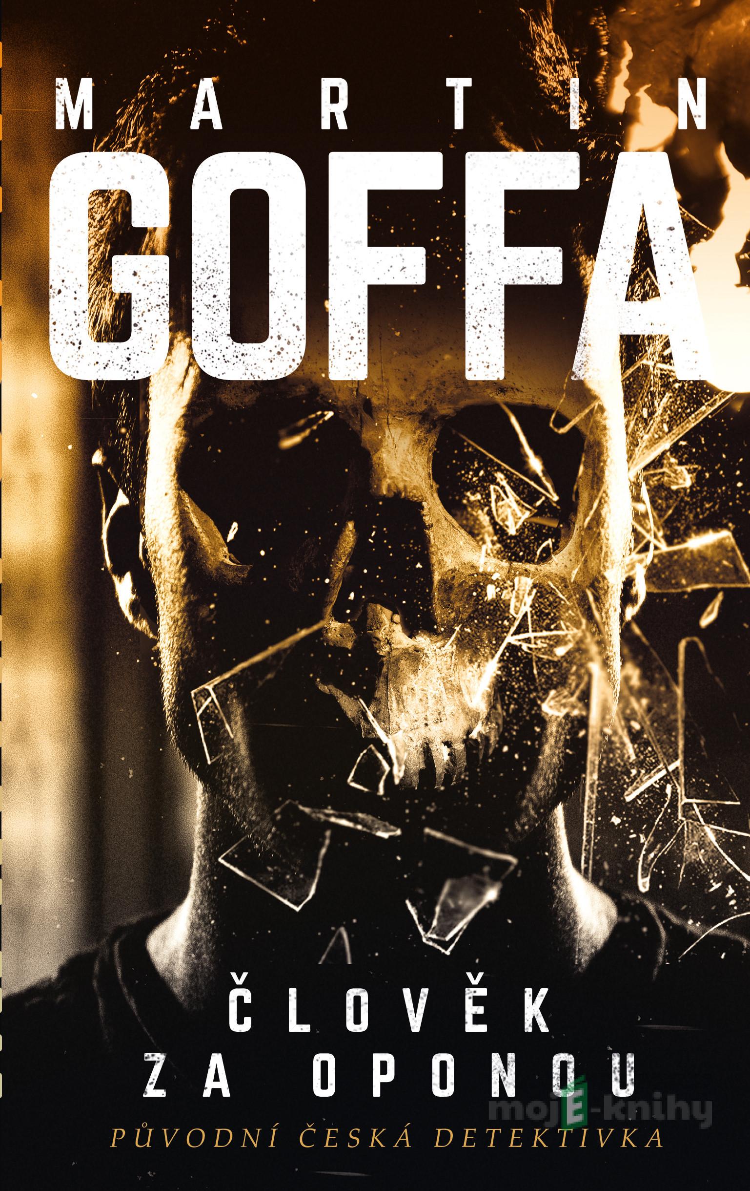 Člověk za oponou - Martin Goffa Člověk za oponou - Martin Goffa