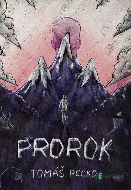 Prorok - Tomáš Pecko Prorok - Tomáš Pecko