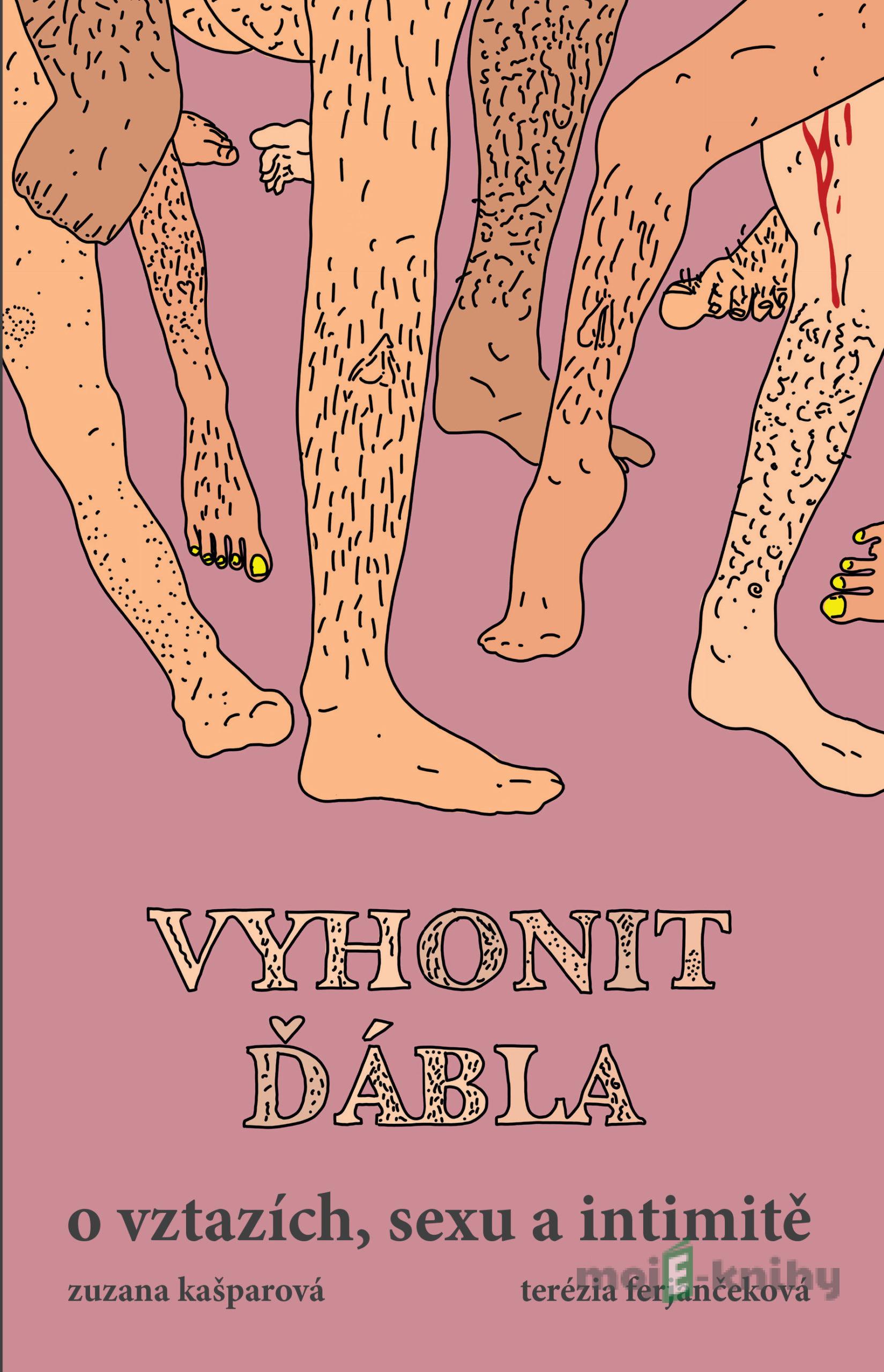 Vyhonit ďábla - Terézia Ferjančeková, Zuzana Kašparová Vyhonit ďábla - Terézia Ferjančeková, Zuzana Kašparová