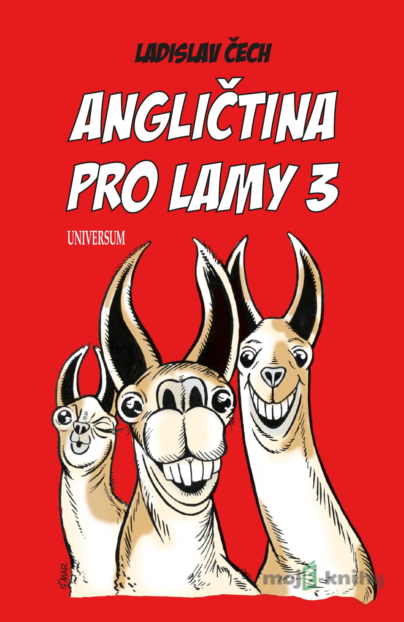 Angličtina pro lamy 3 - Ladislav Čech Angličtina pro lamy 3 - Ladislav Čech