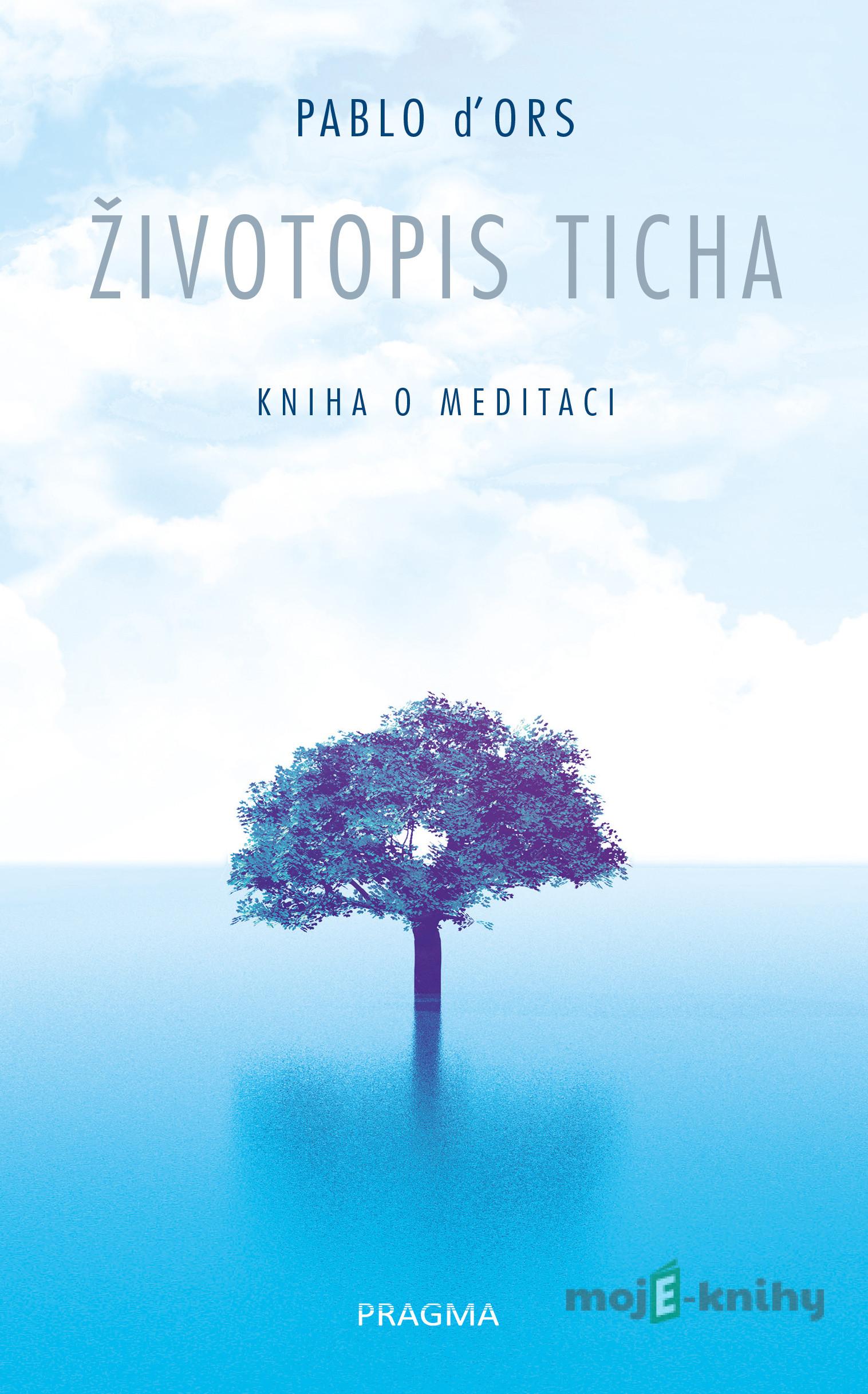 Životopis ticha - Pablo D´Ors Životopis ticha - Pablo D´Ors