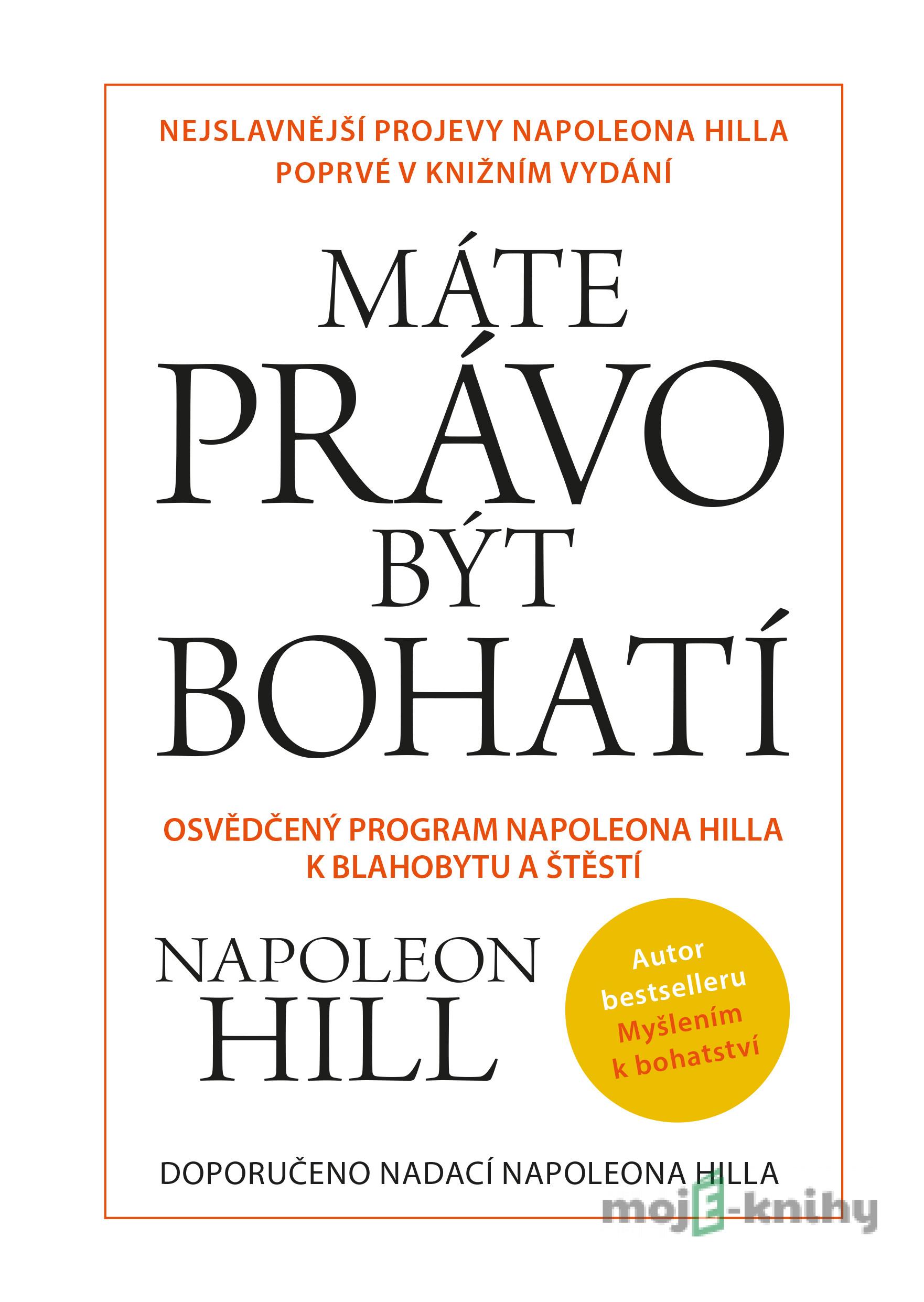 Máte právo být bohatí - Napoleon Hill Máte právo být bohatí - Napoleon Hill