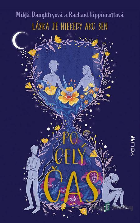 Po celý čas - Rachael Lippincott, Mikki Daughtry Po celý čas - Rachael Lippincott, Mikki Daughtry