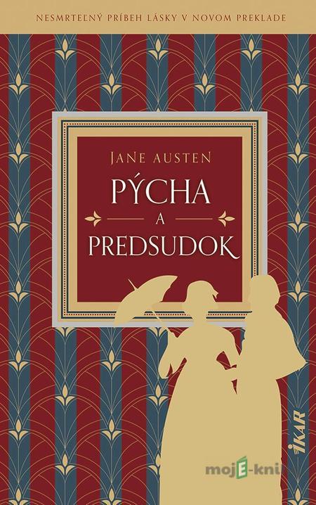 Pýcha a predsudok - Jane Austen Pýcha a predsudok - Jane Austen