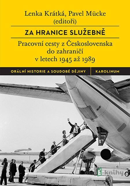 Za hranice služebně - Lenka Krátká, Pavel Mücke Za hranice služebně - Lenka Krátká, Pavel Mücke
