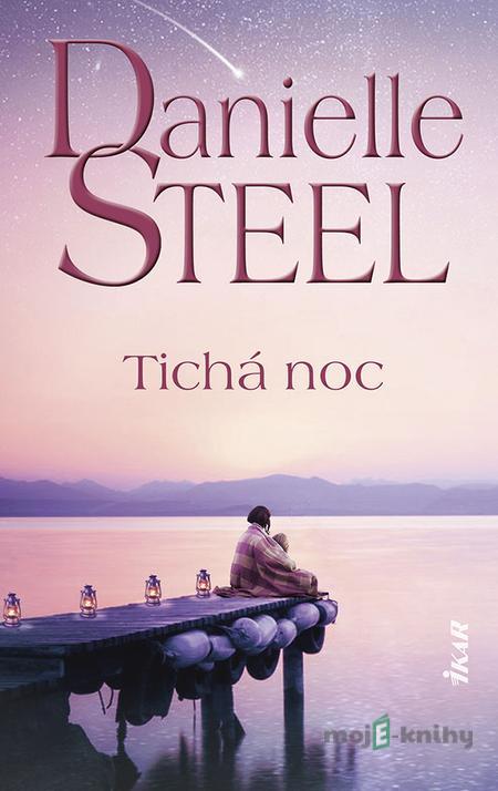 Tichá noc - Danielle Steel Tichá noc - Danielle Steel