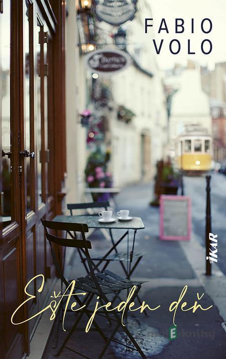 Ešte jeden deň - Fabio Volo Ešte jeden deň - Fabio Volo