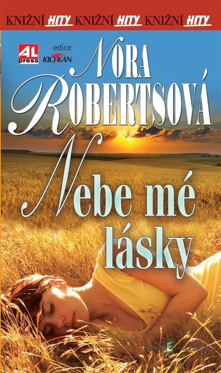 Nebe mé lásky - Nora Roberts Nebe mé lásky - Nora Roberts