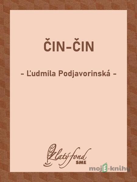 Čin-Čin - Ľudmila Podjavorinská Čin-Čin - Ľudmila Podjavorinská