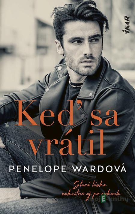 Keď sa vrátil - Penelope Ward Keď sa vrátil - Penelope Ward