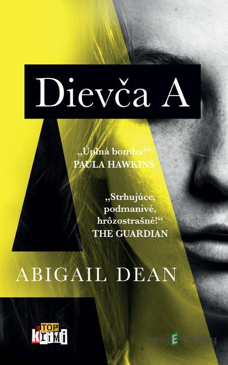Dievča A - Abigail Dean Dievča A - Abigail Dean