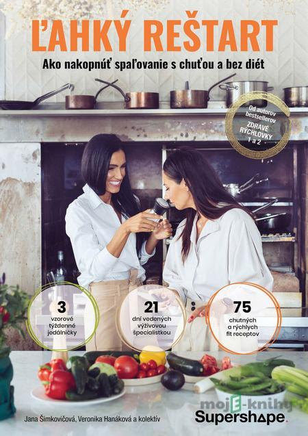 Ľahký reštart - Jana Šimkovičová, Veronika Hanáková a kolektív Ľahký reštart - Jana Šimkovičová, Veronika Hanáková a kolektív