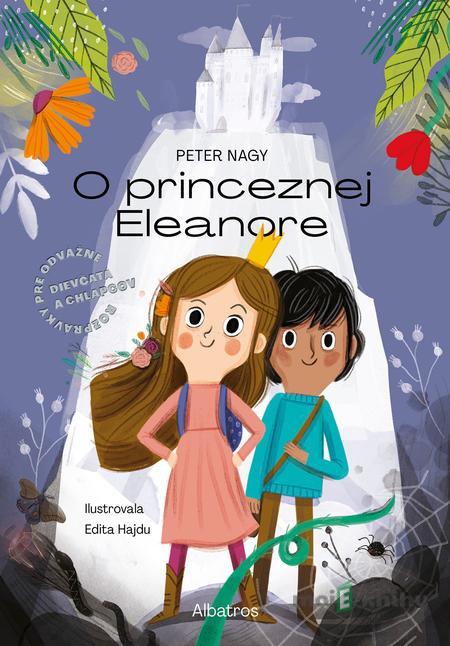 O princeznej Eleanore - Peter Nagy O princeznej Eleanore - Peter Nagy