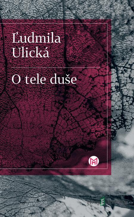 O tele duše - Ľudmila Ulická O tele duše - Ľudmila Ulická