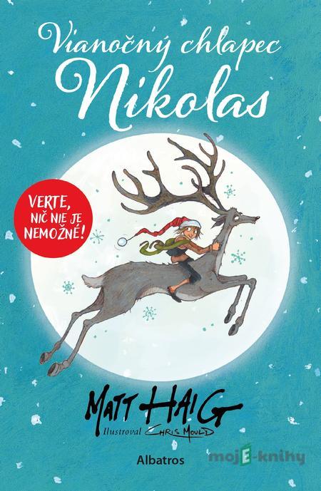 Vianočný chlapec Nikolas - Matt Haig Vianočný chlapec Nikolas - Matt Haig