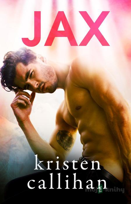 Jax - Kristen Callihan Jax - Kristen Callihan